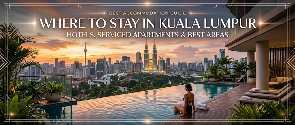 Where to stay in Kuala Lumpur